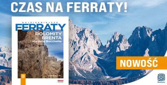 Najpiękniejsze ferraty. Dolomity Brenta. Via delle Bocchette