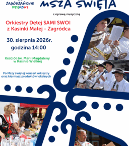 Zagórzańska Msza św. z oprawą muzyczną Orkiestry Dętej SAMI SWOI z Kasinki Małej - Zagródca